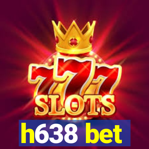 h638 bet